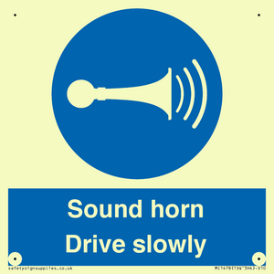 Sound horn Drive slowly